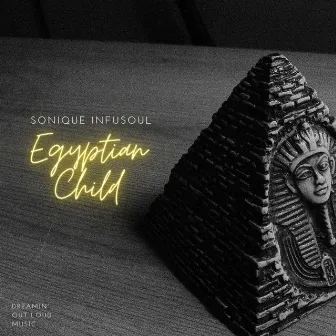 Egyptian Child by Sonique Infusoul