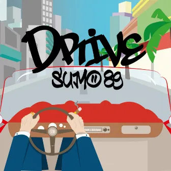 Drive by SUMO89