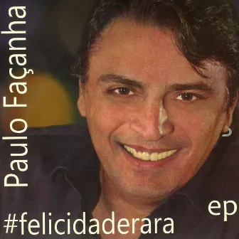 #Felicidaderara by Paulo Facanha