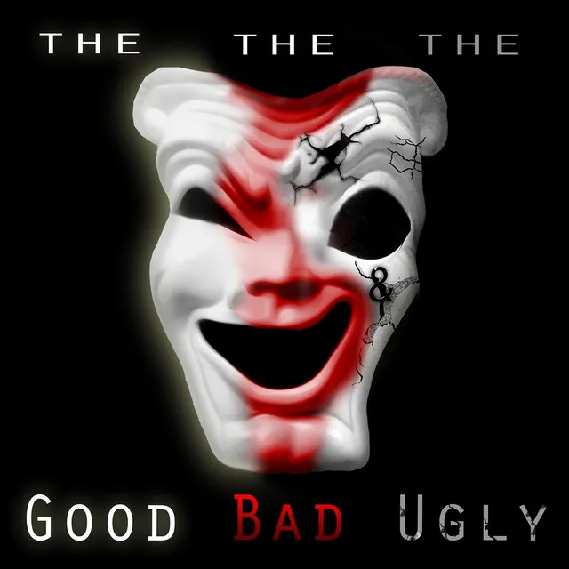 The Good the Bad & the Ugly