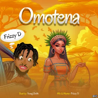 Omotena by Frizzy D