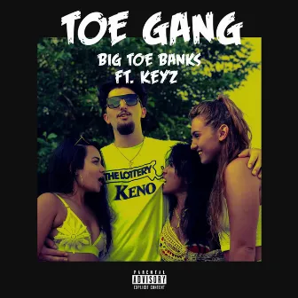 Toe Gang by Big Toe Banks