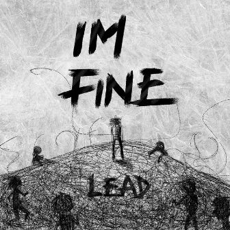 Lead by I'm Fine