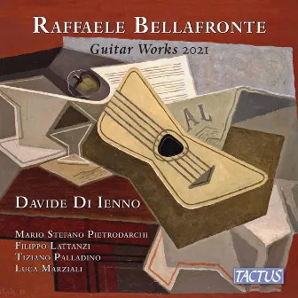 Raffaele Bellafronte: Guitar Works 2021 by Raffaele Bellafronte