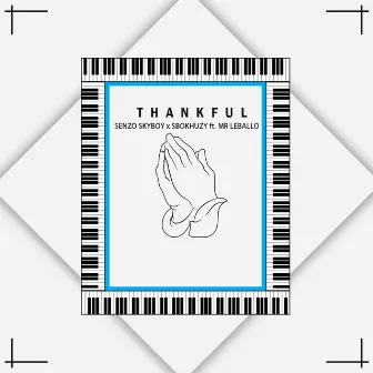 Thankful by Senzo SkyBoy