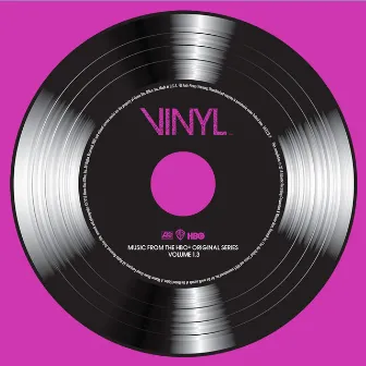 VINYL: Music From The HBO® Original Series - Vol. 1.3 by Vinyl on HBO