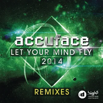 Let Your Mind Fly (2014) (Remixes) by Accuface