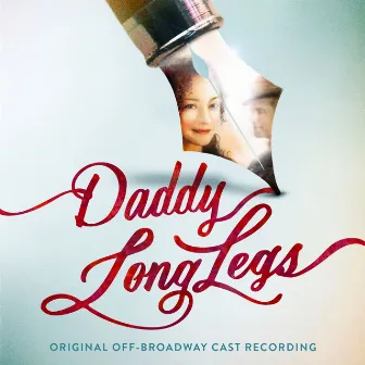 Daddy Long Legs (Original Off-Broadway Cast Recording) by Paul Gordon