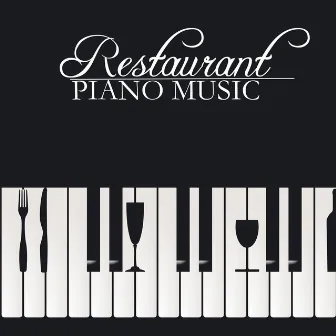 Restaurant Piano Music - Background Music for Ambient by Italian Restaurant Music Academy