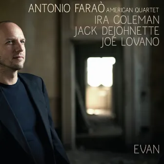 Evan by Antonio Farao American Quartet