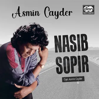 Nasib Sopir by Asmin Cayder