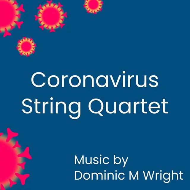 Coronavirus String Quartet: III. A Hands