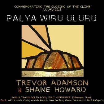 Palya Wiru Uluru by Shane Howard