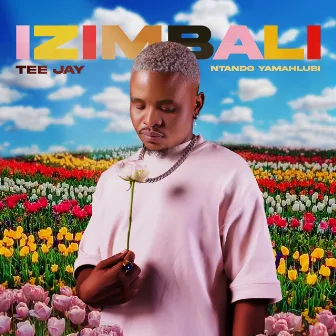 Izimbali (feat. Ntando Yamahlubi) by Tee Jay