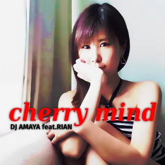 Cherry Mind by DJ Amaya