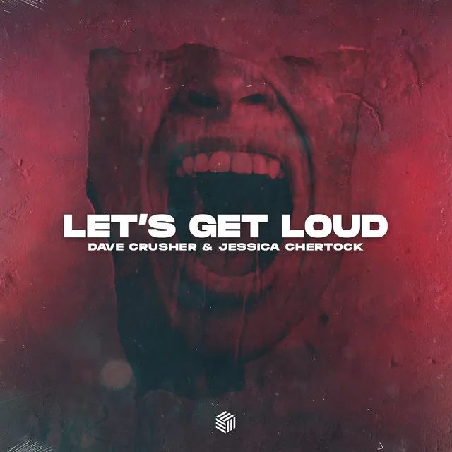 Let’s Get Loud