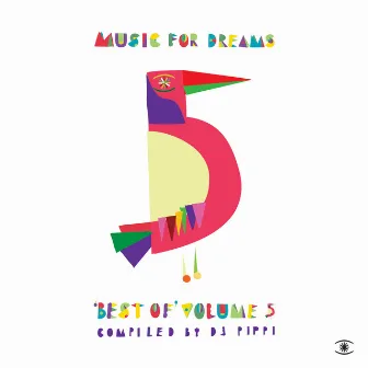 Music for Dreams: Best of, Vol. 5 (Compiled by DJ Pippi) by DJ Pippi