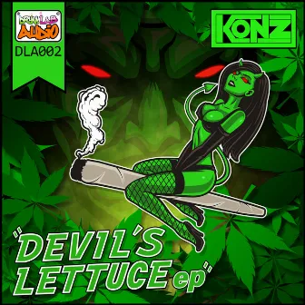 Devil's Lettuce by Konz