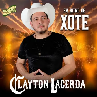 Em Ritmo De Xote by Clayton Lacerda