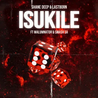 Isukile by Shane Deep