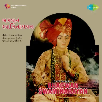 Bhagwan Swaminarayan (Original Motion Picture Soundtrack) by Dilip Dholakia