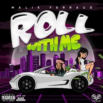 Roll With Me by Malik Ferraud