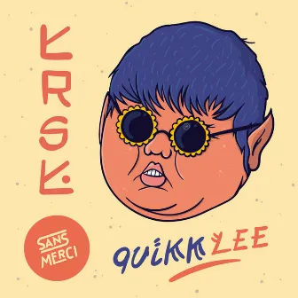 Quikk Lee by Trst.