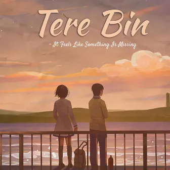 Tere Bin by Kingster