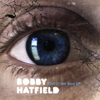 Out of the Blue by Bobby Hatfield