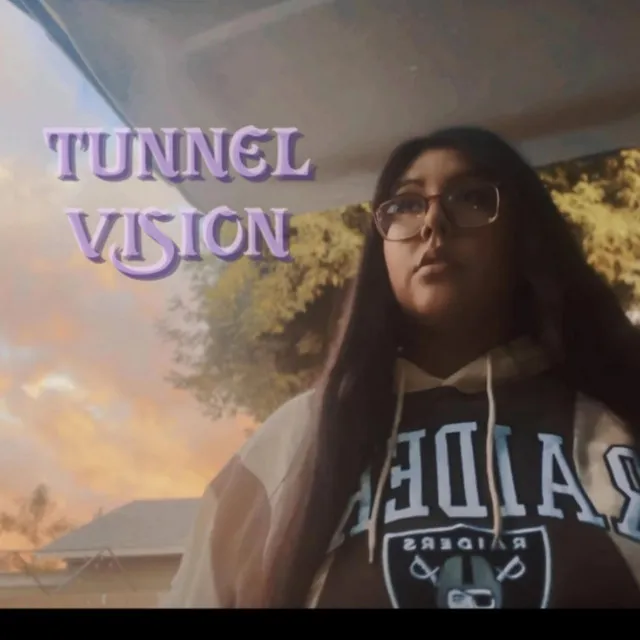 TUNNEL VISION