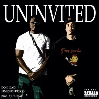 Uninvited by Finesse Fresco