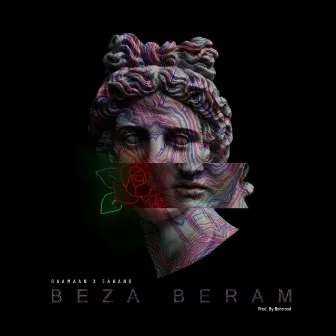 Beza Beram by Raamaan