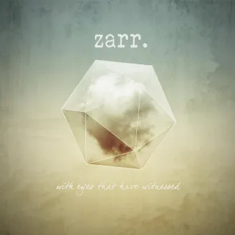 With Eyes That Have Witnessed by zarr.