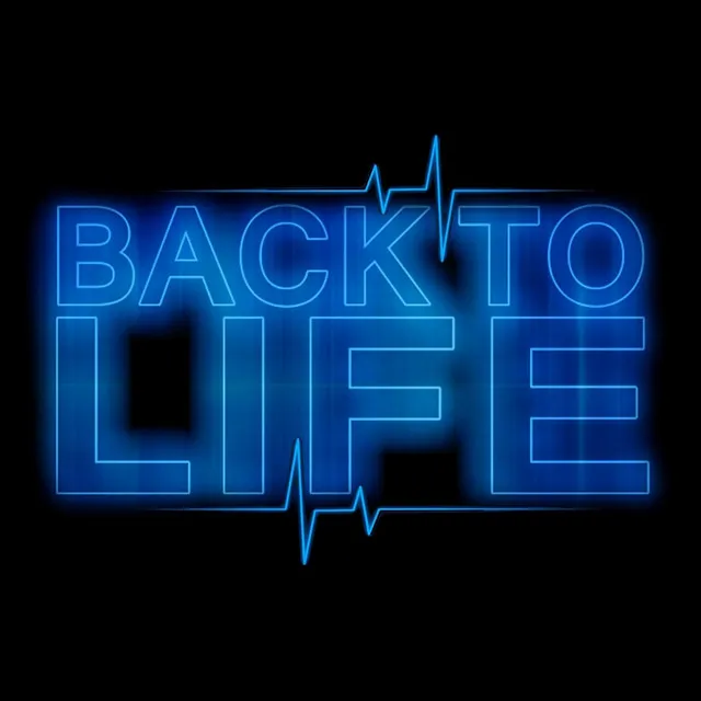 Back to Life