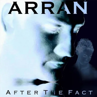 After the Fact by Arran