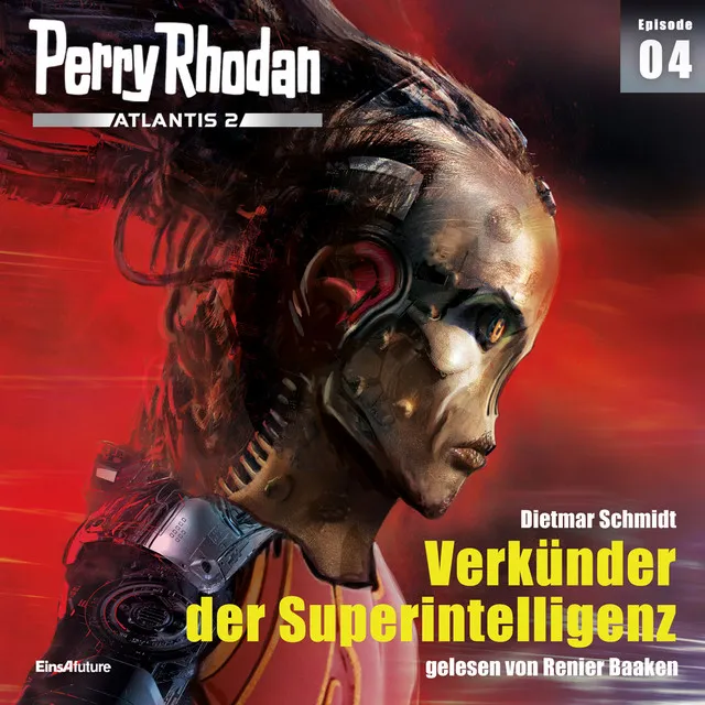 Verkünder der Superintelligenz [Perry Rhodan - Atlantis 2 4 (Ungekürzt)]