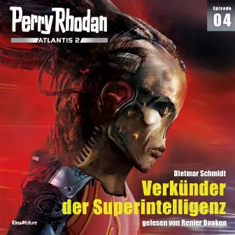 Verkünder der Superintelligenz [Perry Rhodan - Atlantis 2 4 (Ungekürzt)] by 