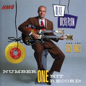 Number One Hit Record! by Deke Dickerson & The Ecco-Fonics