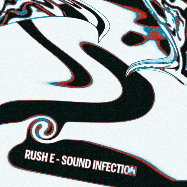 Rush E - Sound Infection Remix