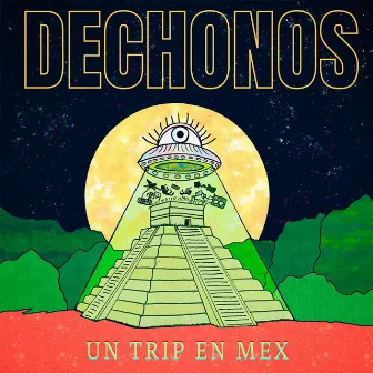 Un Trip En Mex (Live) by Dechonos