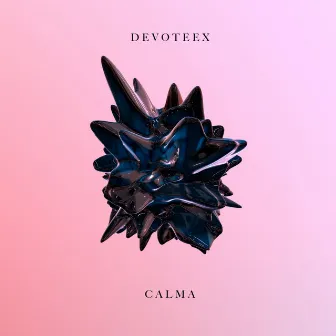 Calma by Devoteex