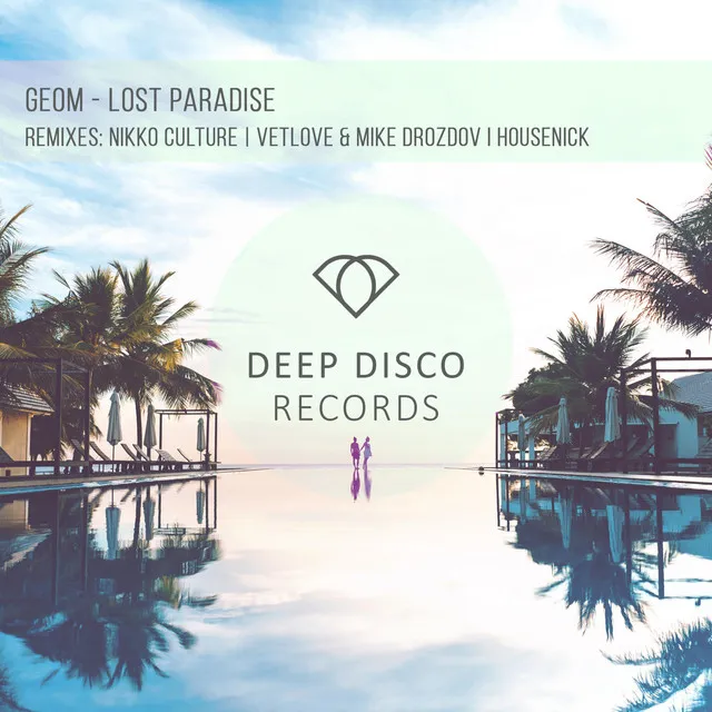 Lost Paradise - Housenick Remix