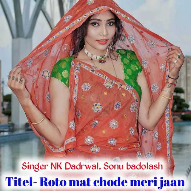 Roto mat chode meri jaan