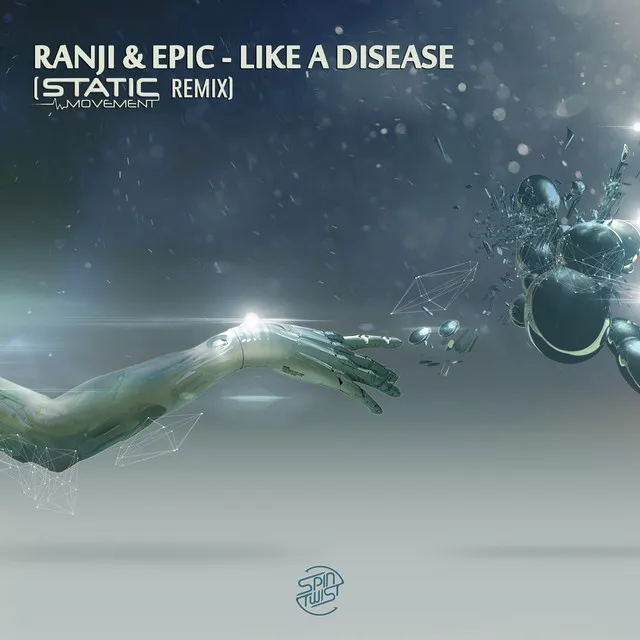 Like A Disease - Static Movement Remix