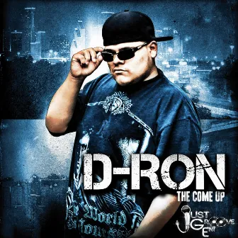 The Come Up by D-Ron