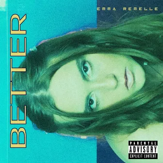 Better by Emma Remelle