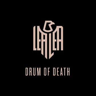 Drum of Death - Single by Lea Lea