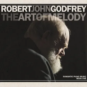 The Art of Melody by Robert John Godfrey