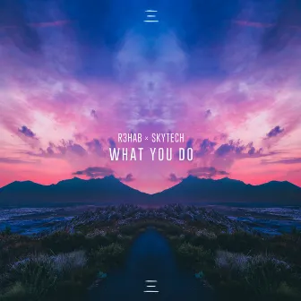 What You Do by Skytech