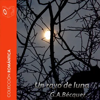 El rayo de luna - Dramatizado by 